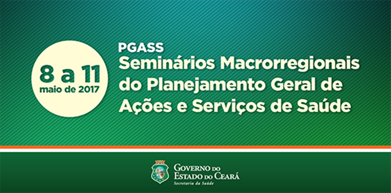 Secretaria da Saúde do Ceará realiza quatro seminários macrorregionais do Planejamento Geral de Ações e Serviços de Saúde