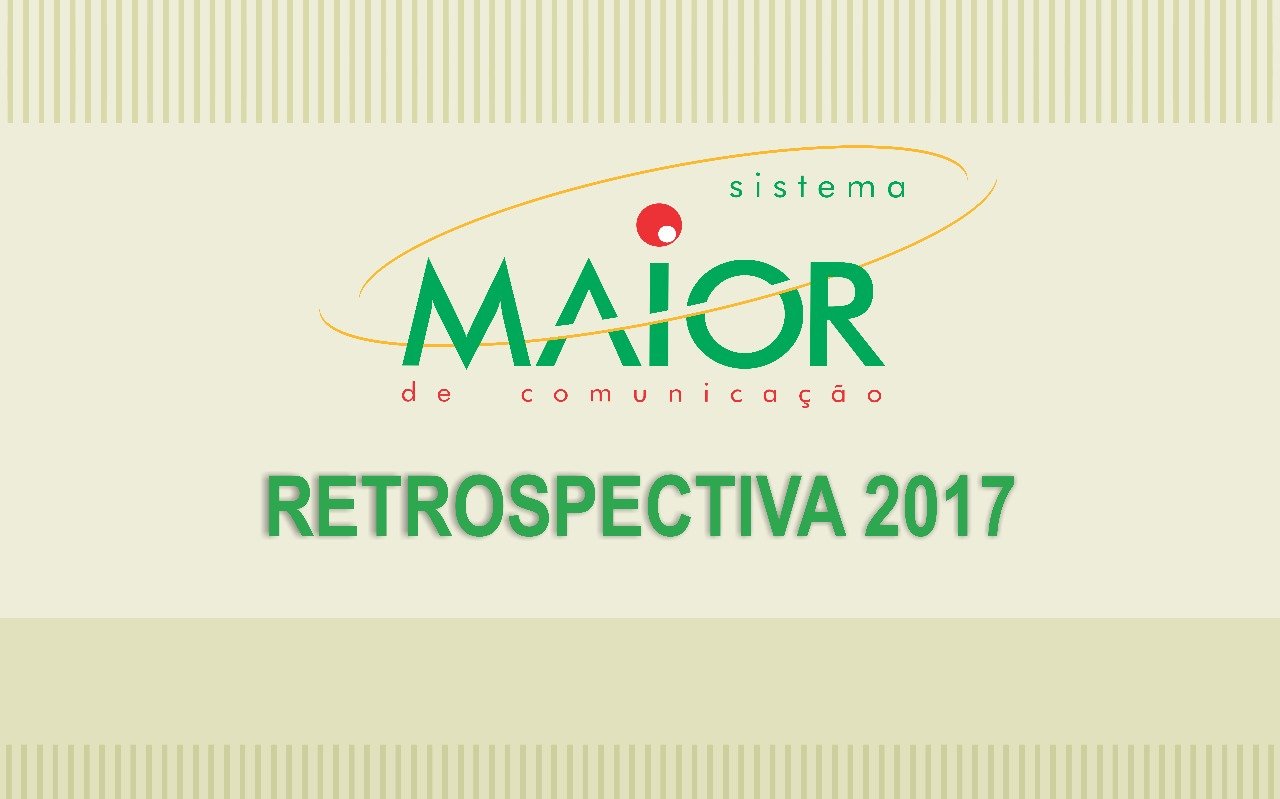 Jornalismo do Sistema Maior de Comunicação apresentará Retrospectiva 2017
