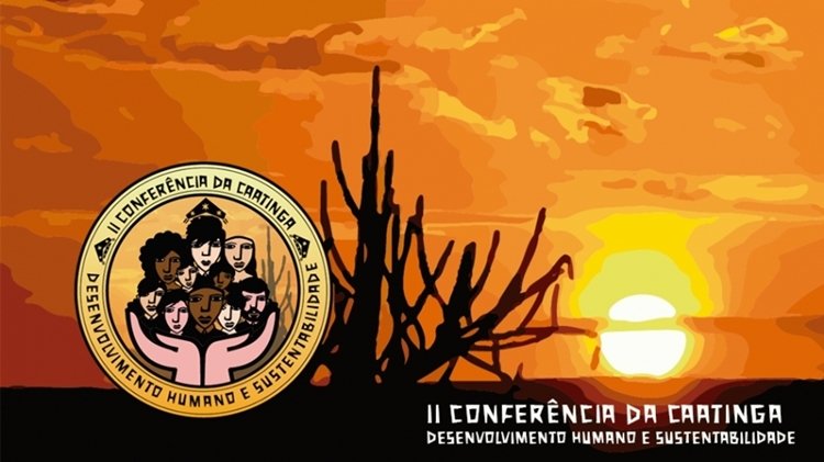 Inscrições para II Conferência da Caatinga estão abertas