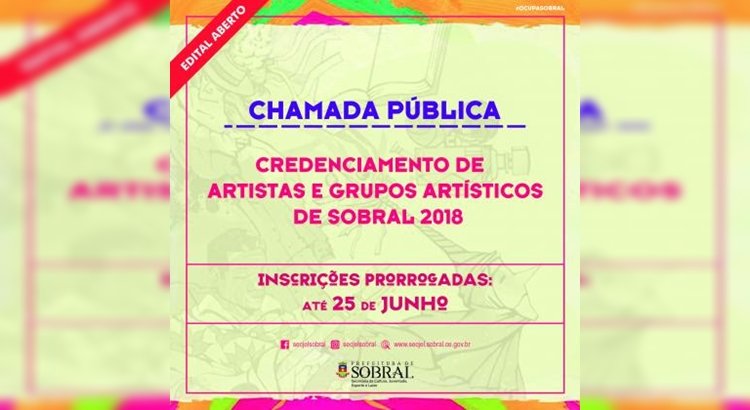 Prorrogadas as inscrições para o Edital de Credenciamento de Grupos Artísticos de Sobral