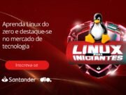 Cearenses podem concorrer a 10 mil bolsas para aprender programação no sistema Linux pelo Santander Universidades