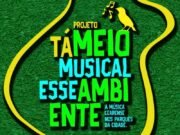 Som e Natureza: Opa! “Tá meio musical esse ambiente”