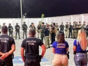 Ceará e mais sete estados do Nordeste realizam operação inédita de combate à criminalidade nas divisas
