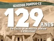 Senador Pompeu celebra 129 anos com programação especial de música, cultura e tradição