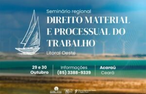 Acaraú sedia Seminário de Direito Material e Processual do Trabalho em outubro