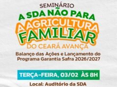 Ceará apresenta investimentos na agricultura familiar e lança o Garantia Safra 2025–2026