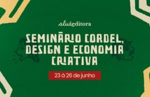 Seminário Cordel, Design e Economia Criativa acontece em Quixadá com programação gratuita